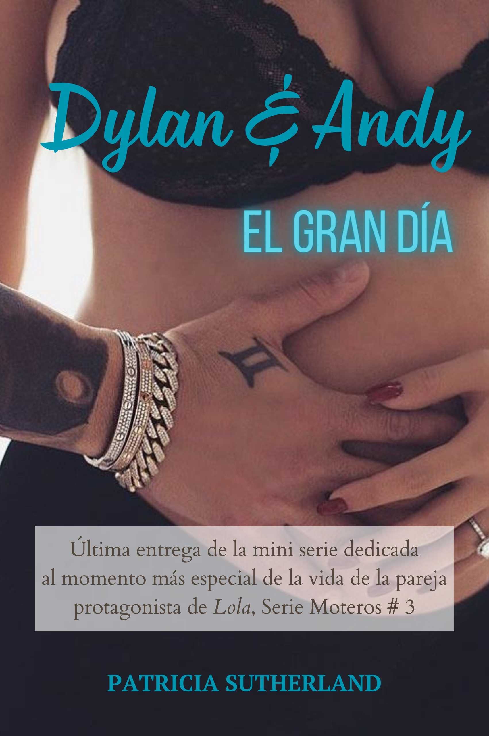 CR34 Dylan & Andy: El gran día, un relato de Patricia Sutherland basado en Los moteros del MidWay, 5. Noticias inesperadas. Menorca.