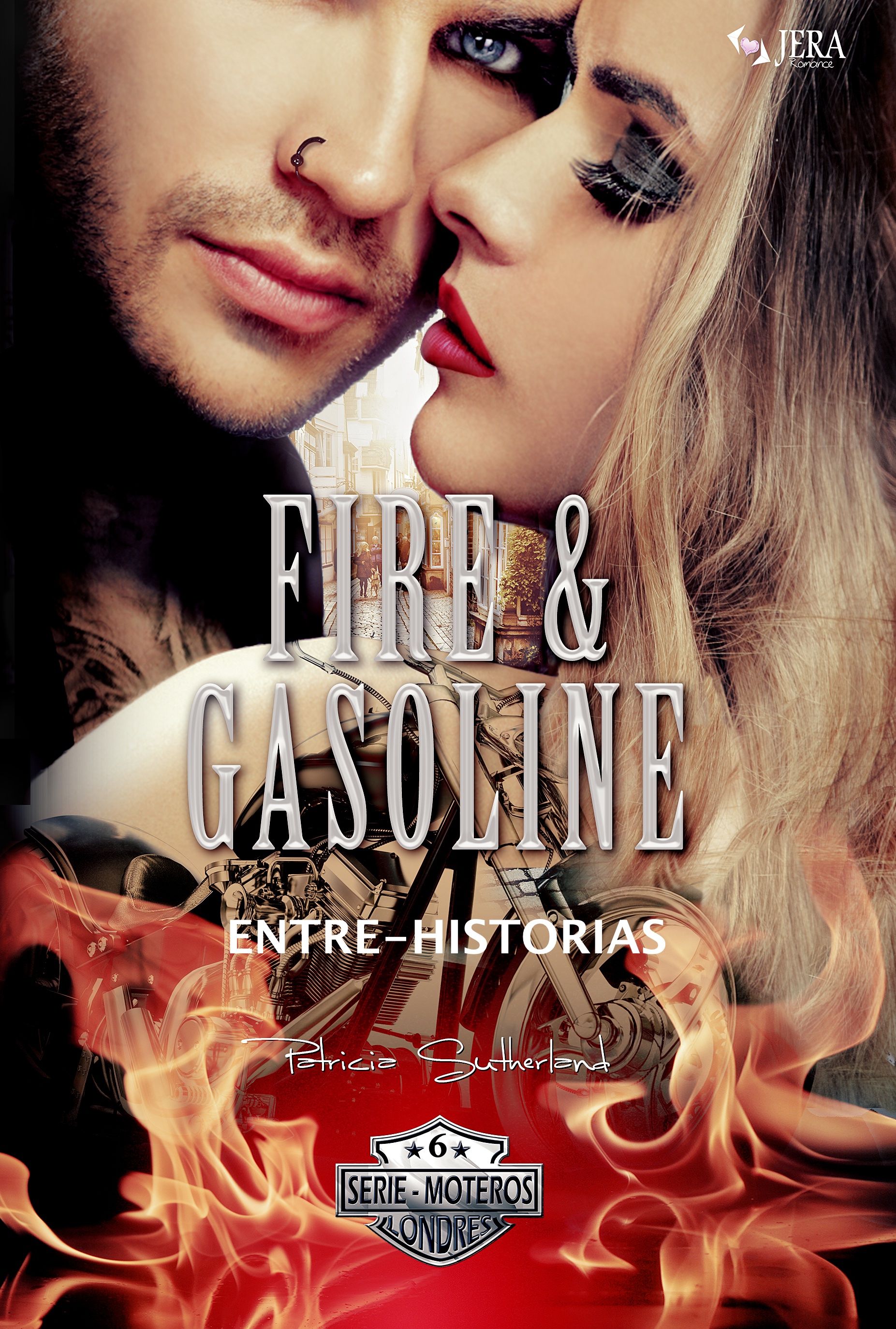 Página con toda la información relativa a la novela romántica Fire & Gasoline Entre-Historias, Serie Moteros # 6, de la autora Patricia Sutherland