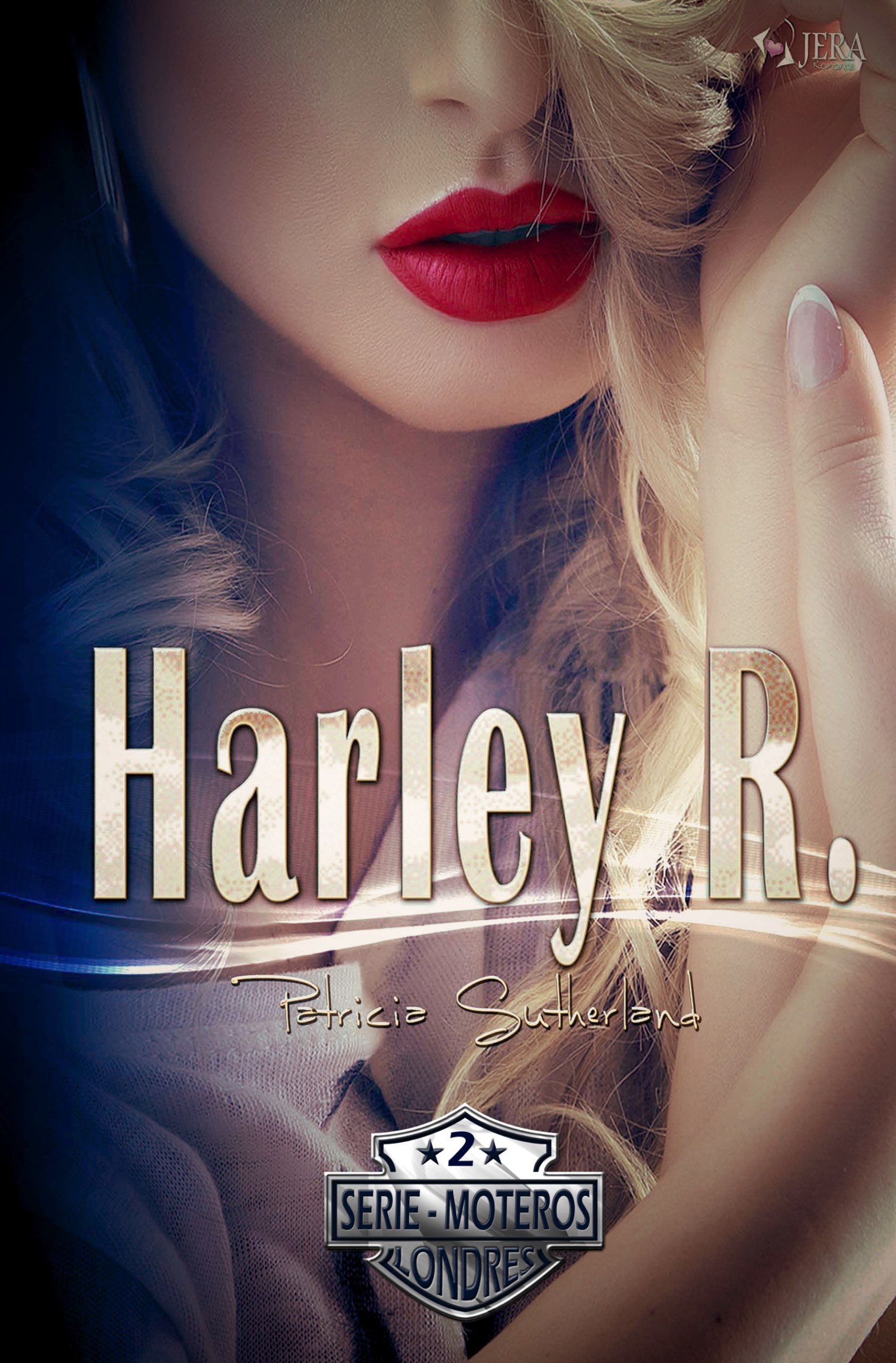 Harley R. (Nueva Portada) - Serie Moteros # 2