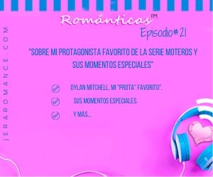 RománticasFM # 21. El podcast de Jera Romance.