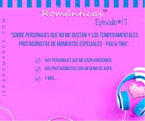 RománticasFM # 17. El podcast de Jera Romance.