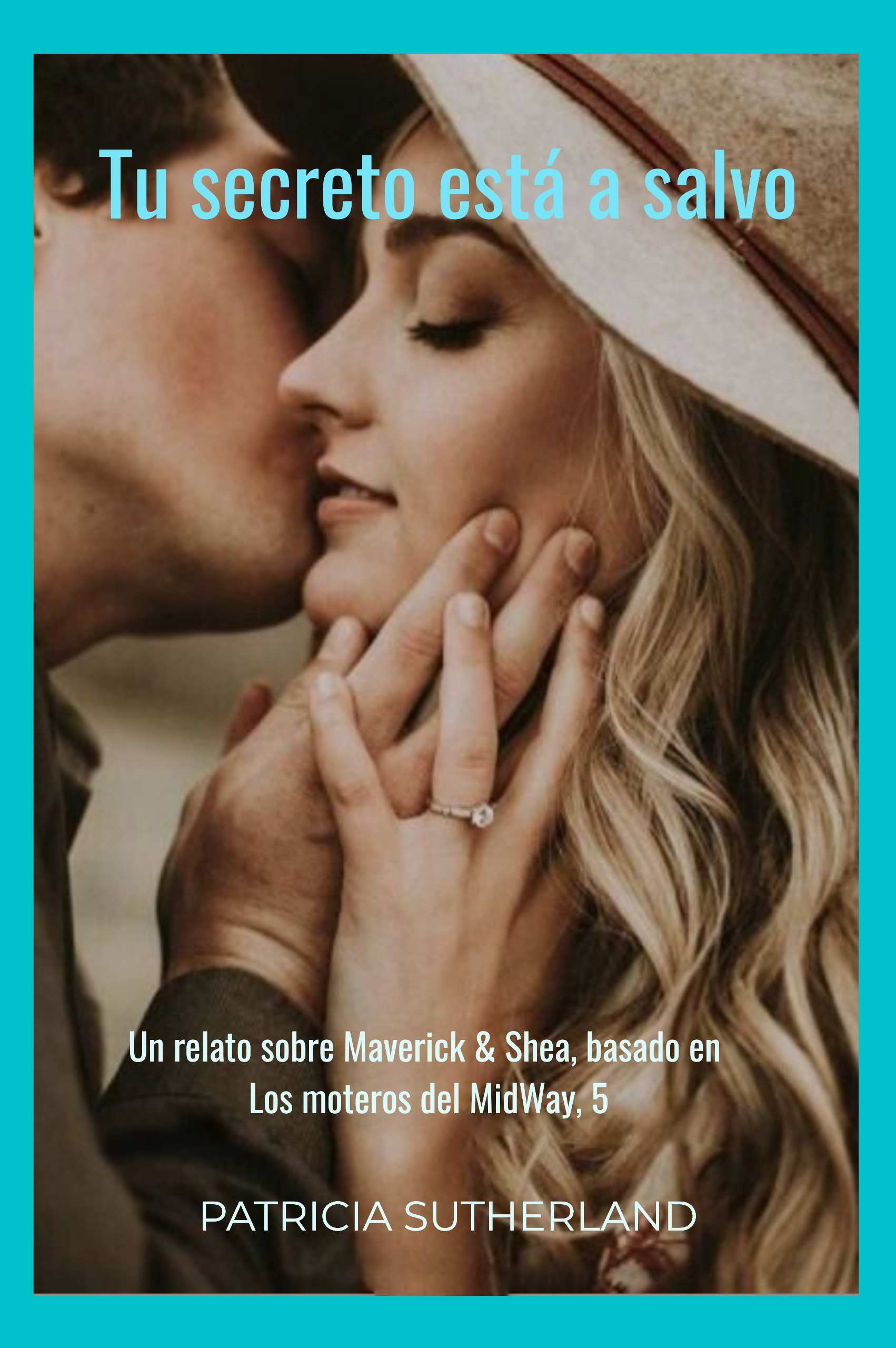 Tu secreto está a salvo, de Patricia Sutherland. Un relato sobre Maverick & Shea, basado en Los moteros del MidWay, 5.