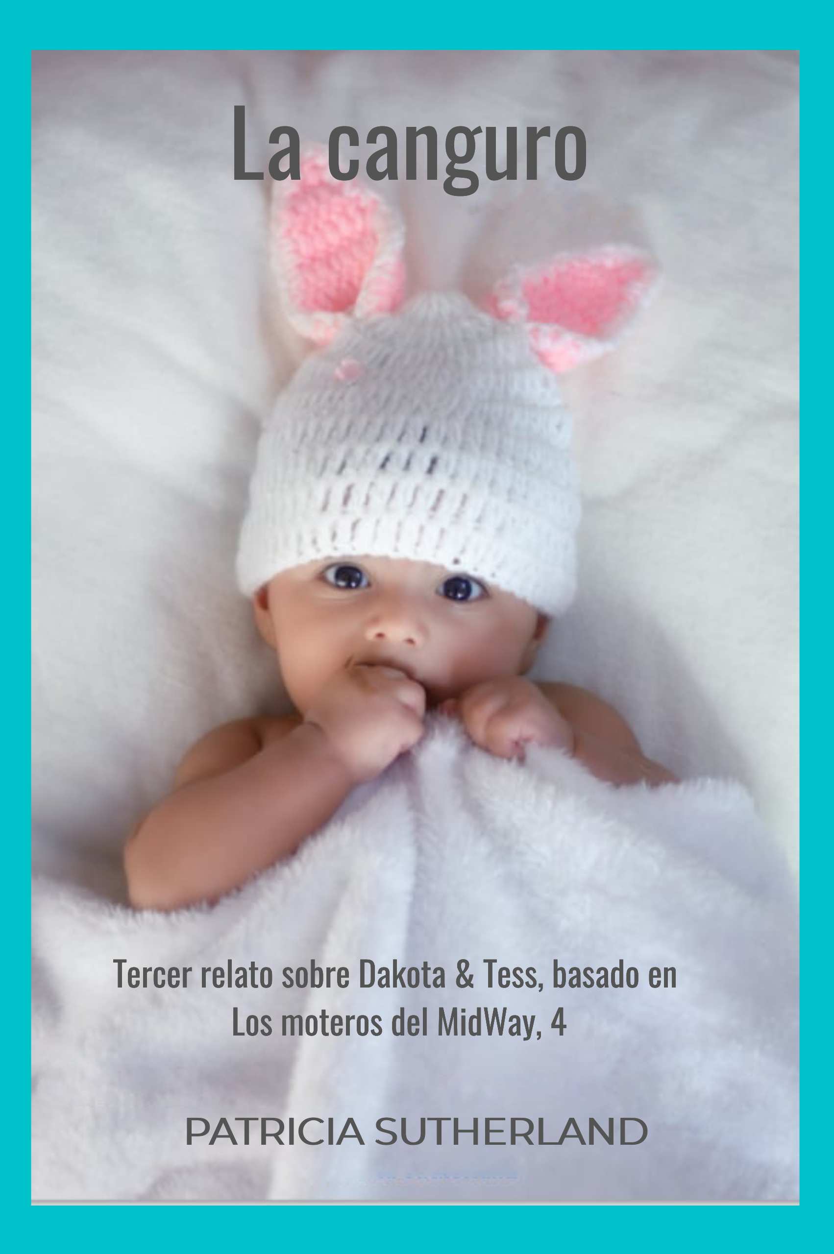 «La canguro», de Patricia Sutherland. Tercer relato sobre Dakota & Tess, basado en Los moteros del MidWay, 4. Una Navidad muy especial. Londres.