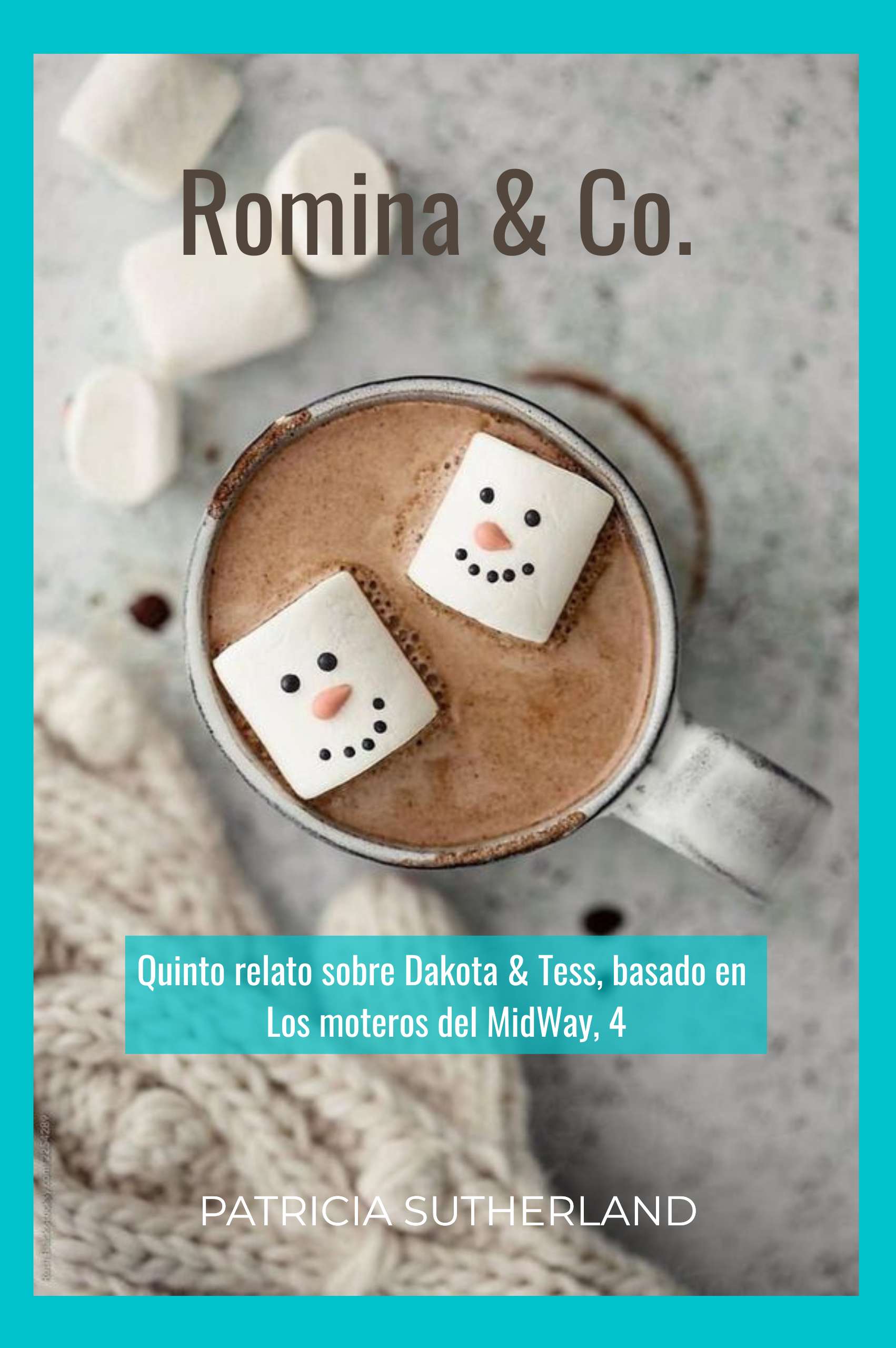 «Romina & Co.», de Patricia Sutherland. Quinto relato sobre Dakota y Tess, basado en Los moteros del MidWay, 4. Una Navidad muy especial. Londres.