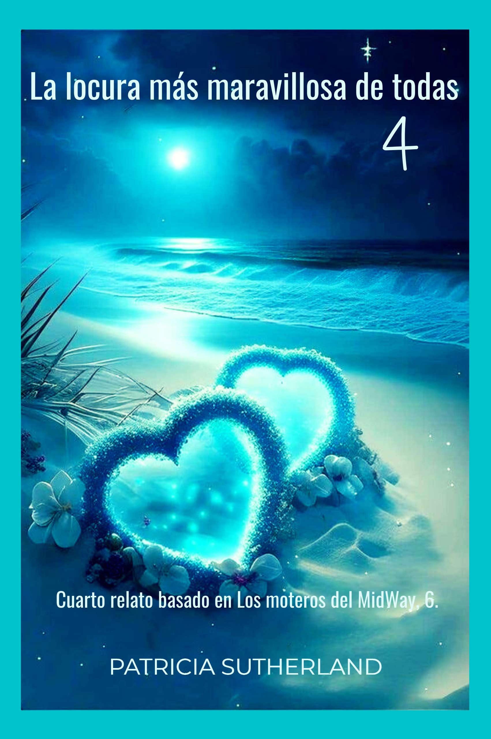 CR31. La locura más maravillosa de todas - 4, de Patricia Sutherland.