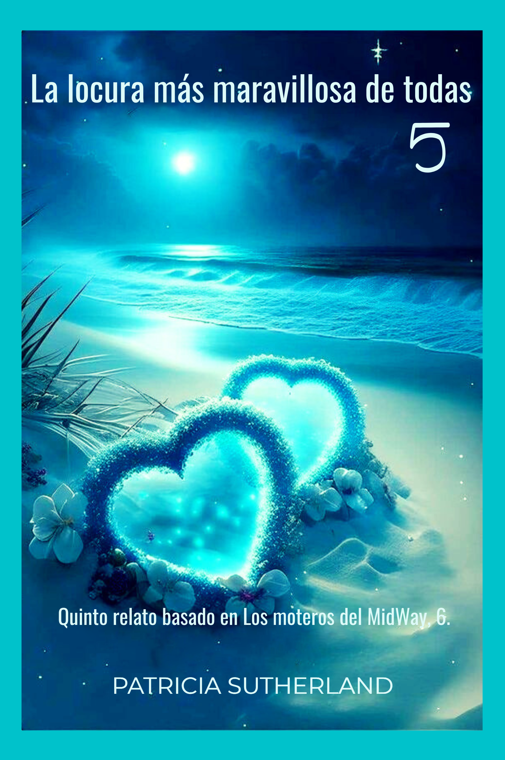 CR33. La locura más maravillosa de todas - 5, de Patricia Sutherland. Quinto relato sobre B.B.Cox y Harley R., basado en Los moteros del MidWay, 6. Una locura maravillosa. Londres.