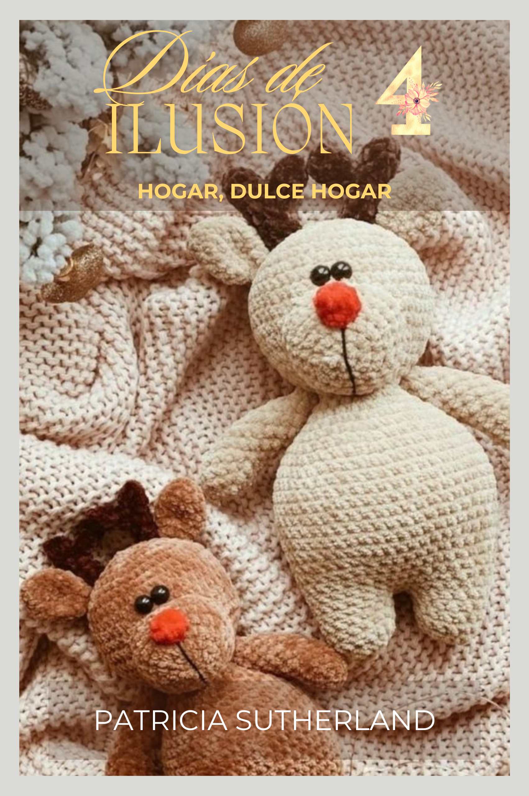 «Días de ilusión, 4. Hogar, dulce hogar», de Patricia Sutherland. Cuarta entrega de la mini-serie dedicada al nacimiento de las mellizas Zoe y Coral Mitchell.
