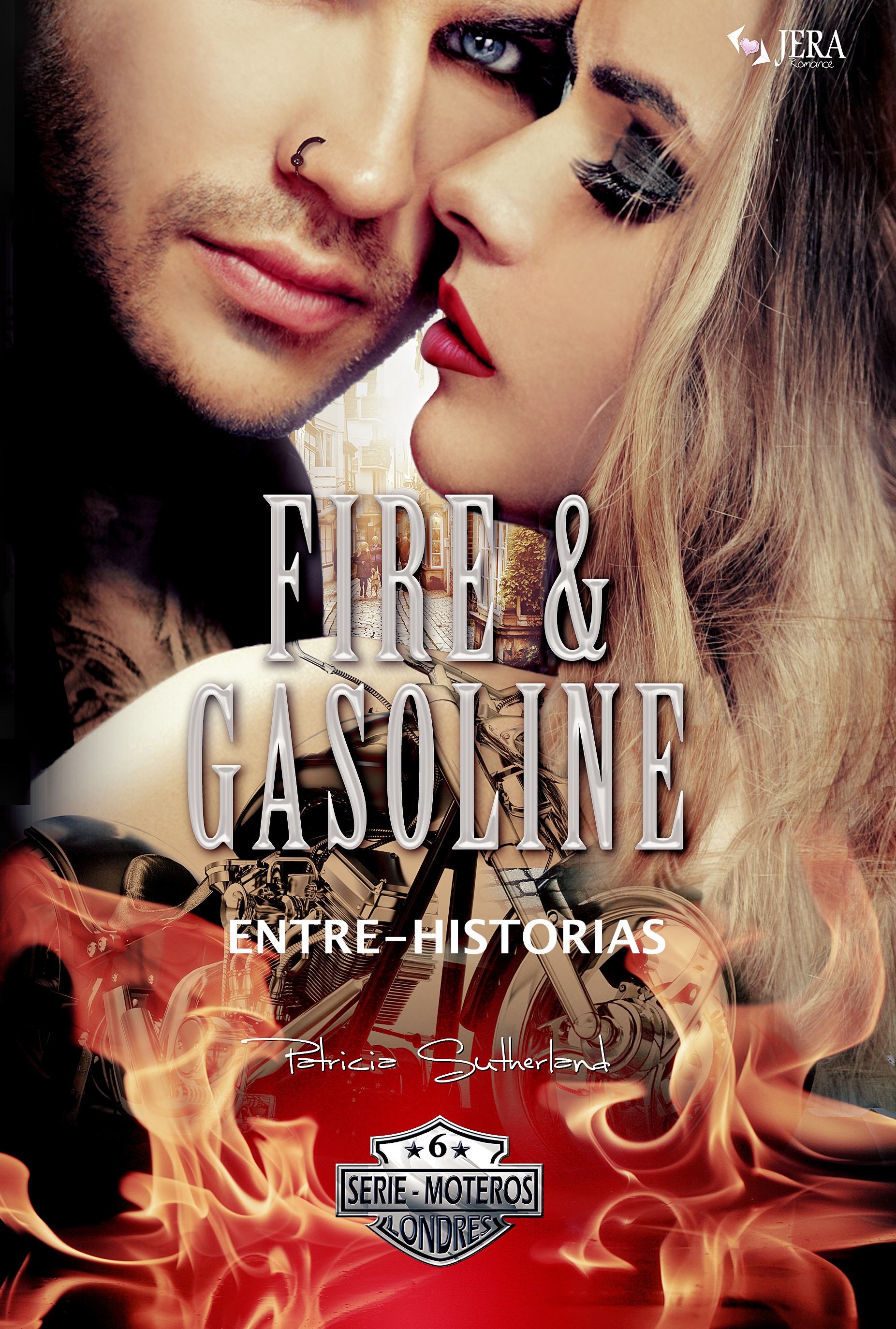 Fire & Gasoline. Entre-Historias. Serie Moteros # 6